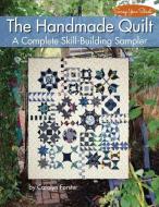 The Handmade Quilt di Carolyn Forster edito da Landauer Publishing
