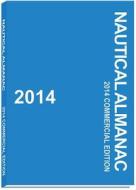 2014 Nautical Almanac di Us Naval Observatory edito da Paradise Cay Publications