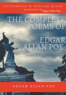 The Complete Poems of Edgar Allan Poe Illustrated by William Heath Robinson di Edgar Allan Poe edito da Books on Demand