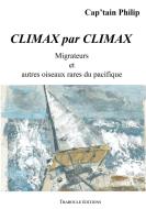 Climax par Climax di Cap'Tain Philip edito da Traboule Edition