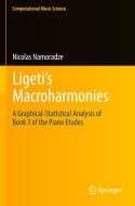 Ligeti¿s Macroharmonies di Nicolas Namoradze edito da Springer International Publishing
