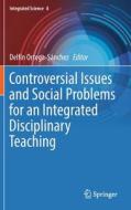 Controversial Issues and Social Problems for an Integrated Disciplinary Teaching edito da Springer International Publishing
