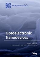 Optoelectronic Nanodevices edito da MDPI AG