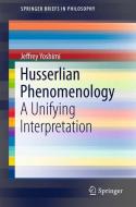 Husserlian Phenomenology di Jeffrey Yoshimi edito da Springer-Verlag GmbH