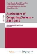Architecture Of Computing Systems -- ARCS 2016 edito da Springer Nature B.V.