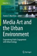 Media Art And The Urban Environment edito da Springer International Publishing Ag