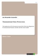 Transnational Data Protection di Jan Alexander Linxweiler edito da GRIN Verlag