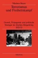 Terrorismus und Freiheitskampf di Nikolaus Braun edito da Gruyter, de Oldenbourg