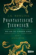Hogwarts-Schulbücher: Phantastische Tierwesen und wo sie zu finden sind di Joanne K. Rowling edito da Carlsen Verlag GmbH