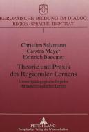 Theorie und Praxis des Regionalen Lernens di Christian Salzmann, Carsten Meyer, Heinrich Baeumer edito da Lang, Peter GmbH