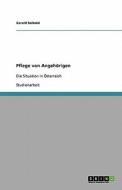 Pflege Von Angehorigen di Gerald Seibold edito da Grin Verlag