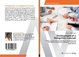 Development of a Delegation Concept di Tafara Judith Mutepfa edito da AV Akademikerverlag