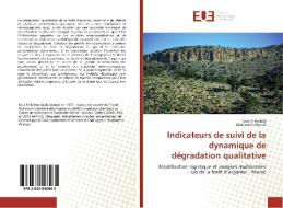 Indicateurs de suivi de la dynamique de dégradation qualitative di Farid El Wahidi, Abderrahim Benali edito da Editions universitaires europeennes EUE
