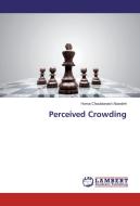 Perceived Crowding di Homa Choubtarash Abardeh edito da LAP Lambert Academic Publishing