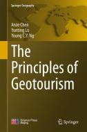 The Principles of Geotourism di Anze Chen, Yunting Lu, Young C. Y. Ng edito da Springer-Verlag GmbH