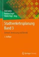 Stadtverkehrsplanung Band 3 edito da Springer-Verlag GmbH