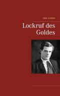 Lockruf des Goldes di Jack London edito da Books on Demand
