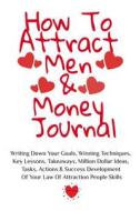 How To Attract Men & Money Journal di Emmie Martins edito da InfinitYou