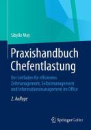 Praxishandbuch Chefentlastung di Sibylle May edito da Gabler, Betriebswirt.-Vlg