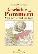 Geschichte von Pommern di Martin Wehrmann edito da Lindenbaum Verlag