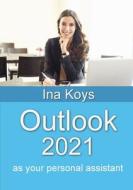 Outlook 2021 di Ina Koys edito da Computertrainerin.de