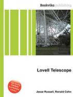 Lovell Telescope di Jesse Russell, Ronald Cohn edito da Book On Demand Ltd.