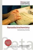 Nanoelectrochemistry edito da Betascript Publishing