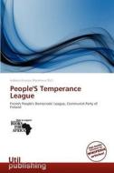 People's Temperance League edito da Crypt Publishing