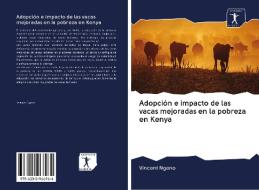 Adopción e impacto de las vacas mejoradas en la pobreza en Kenya di Vincent Ngeno edito da Sciencia Scripts