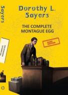 Complete Montague Egg di Dorothy L Sayers edito da Little, Brown