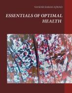 Essentials of Optimal Health di Nawar Sabah Ajwad edito da Books on Demand