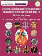 Advances In Clinical Cardiovascular Imaging, Echocardiography & Interventions di HK Chopra, Navin C Nanda, Jagat Narula edito da Jaypee Brothers Medical Publishers