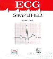 ECG Simplified di Kirti C. Patel edito da CBS PUB & DIST PVT LTD INDIA