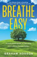 Breathe Easy di Graham Hodson edito da Rockwood Publishing