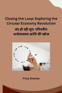 Closing the Loop di Priya Sharma edito da ¿¿