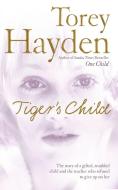 The Tiger's Child di Torey Hayden edito da HarperCollins Publishers
