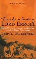 The Life And Death Of Lord Erroll di Errol Trzebinski edito da Harpercollins Publishers