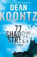 77 Shadow Street di Dean R. Koontz edito da HarperCollins Publishers