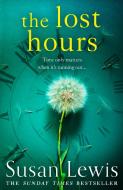 The Lost Hours di Susan Lewis edito da Harpercollins Publishers