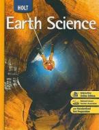 Holt Earth Science: Student Edition 2008 di Mead A. Allison, Arthur T. DeGaetano, Jay M. Pasachoff edito da STECK VAUGHN CO