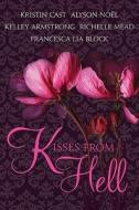 Kisses from Hell di Kristin Cast, Alyson Noel, Kelley Armstrong edito da Harper Teen