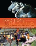 Traditions & Encounters: A Brief Global History di Jerry H. Bentley, Herbert F. Ziegler, Heather E. Streets-Salter edito da Mcgraw-hill Education - Europe