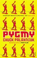 Pygmy di Chuck Palahniuk edito da Vintage Publishing