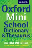 Oxford Mini School Dictionary & Thesaurus di Oxford Dictionaries edito da Oxford University Press