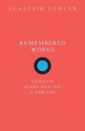 Remembered Words di Alastair Fowler edito da Oxford University Press