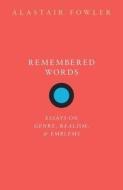 Remembered Words di Alastair Fowler edito da Oxford University Press