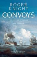 Convoys di Roger Knight edito da Yale University Press