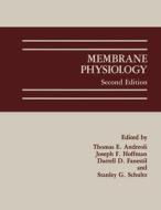 Membrane Physiology edito da Kluwer Academic Publishers Group