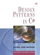 Design Patterns in C# di Steven John Metsker edito da ADDISON WESLEY PUB CO INC