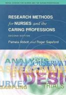 Research Methods For Nurses And The Caring Professions 2/E di R. J. Sapsford, Roger Sapsford, Pamela Abbott edito da Open University Press